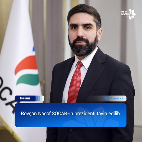 Rövşən Nəcəf SOCAR-ın prezidenti təyin edilib